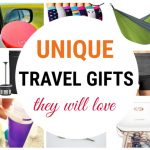 Unique travel gifts that travelers will love